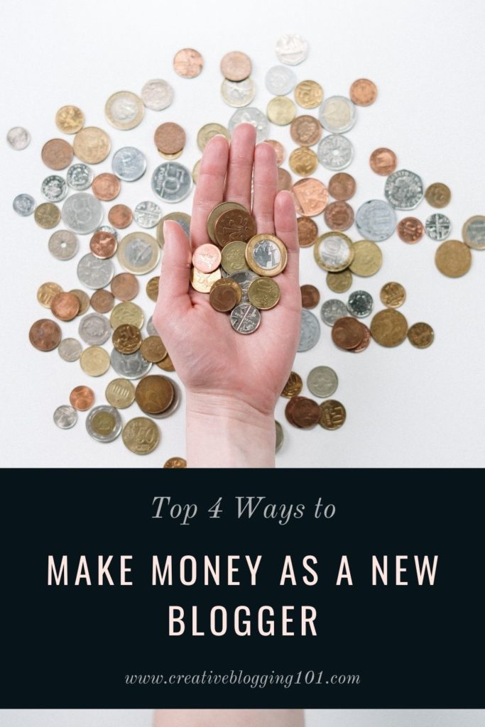 top 4 ways to make money as a new blogger